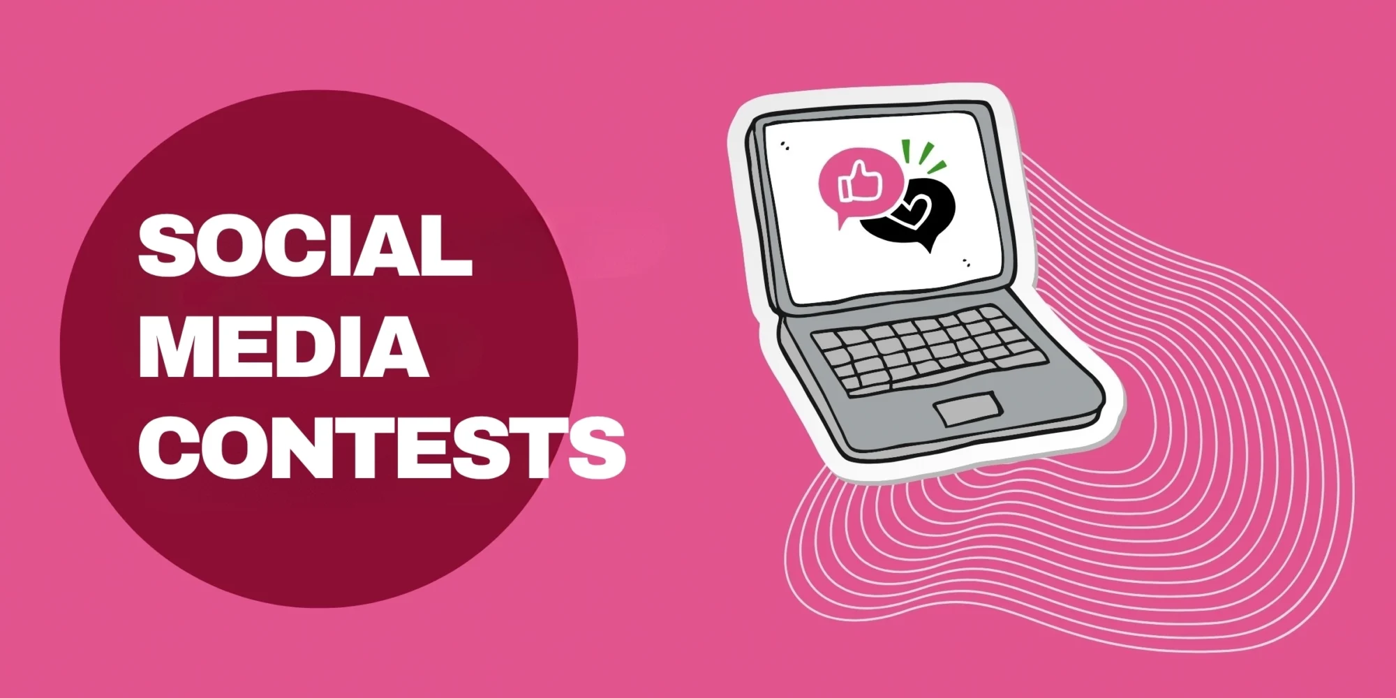 Social media contests: smart marketing move or a waste of time?